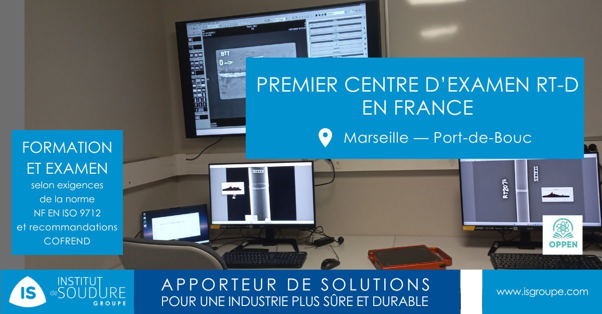 Premier centre d'examen RT-D en France, Marseille Port-de-Bouc. Formation et Examen selon exigences de la norme NF EN ISO 9712 et recommandations COFREND